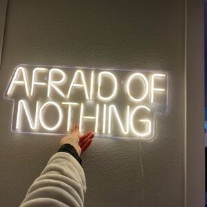 White Neon Wall Sign - 'Afraid of Nothing'